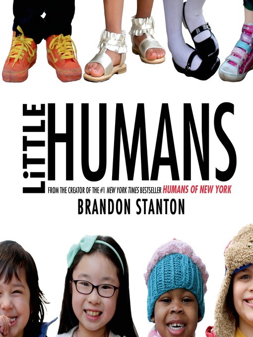 Title details for Little Humans by Brandon Stanton - Wait list